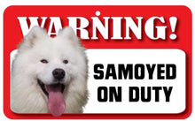 Load image into Gallery viewer, Samoyed Pet Sign