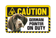 Load image into Gallery viewer, German Shortharied Pointer Caution Sign