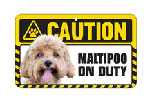 Load image into Gallery viewer, Maltipoo Caution Sign