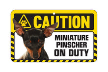 Load image into Gallery viewer, Miniature Pinscher Caution Sign