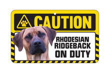 Load image into Gallery viewer, Rhodesian Ridgeback Caution Sign