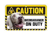 Load image into Gallery viewer, Weimaraner Caution Sign