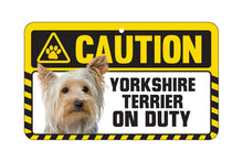 Load image into Gallery viewer, Yorkshire Terrier Caution Sign