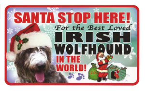 Irish Wolf Hound Santa Stop Here Sign