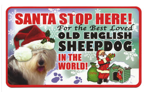 Old English Sheepdog Stop Here Sign