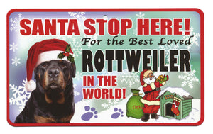 Rottweiler Santa  Stop Here Sign