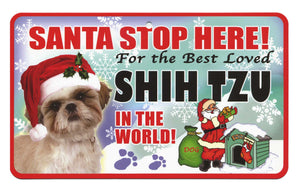 Shih Tzu Santa  Stop Here Sign