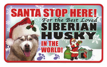 Load image into Gallery viewer, Siberian Husky  Stop Here Sign