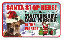 Load image into Gallery viewer, Staffordshire Bull Terrier  Stop Here Si