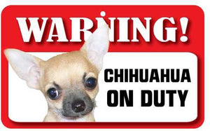 Chihuahua (Smooth Coat) Pet Sign
