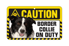 Load image into Gallery viewer, Border Collie Caution Sign