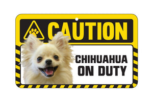Chihuahua Long Harired Caution Sign