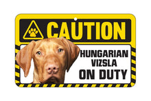 Load image into Gallery viewer, Hungarian Vizsla Caution Sign