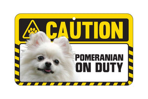 Pomeranian Caution Sign