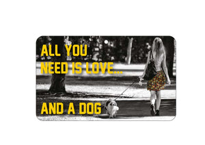 All You Need Is Love Dog Sign