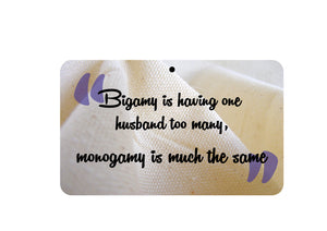 Bigamy Is Having 1 Husband Sign