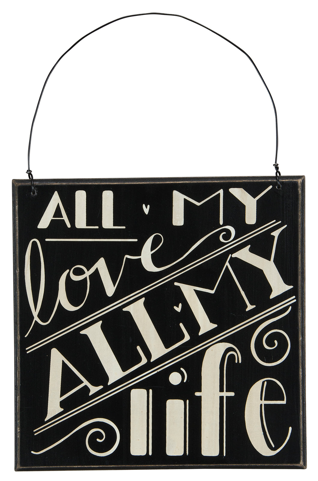 PK3289 - Pk All My Love Hanging 7 Square Box Sign