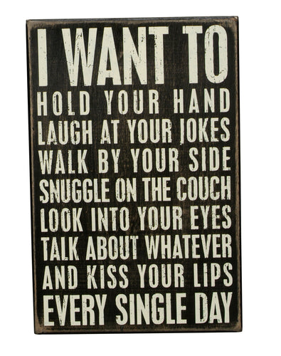 PK9525 - Pk I Want To 8 X 12 Box Sign