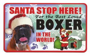 Boxer Santa Stop Here Pet Sign