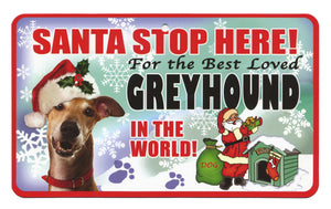 Greyhound Santa Stop Here Sign