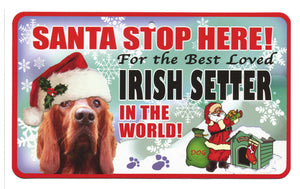 Irish Setter Santa Stop Here Sign