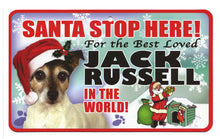 Load image into Gallery viewer, Jack Russell Terrier Santa Stop Here Sig