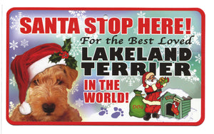 Lakeland Terrier Santa Stop Here Sign