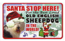 Load image into Gallery viewer, Old English Sheepdog Stop Here Sign