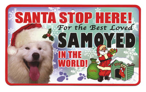 Samoyed Santa  Stop Here Sign