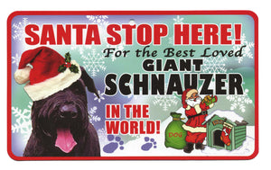 Schnauzer(Giant) Santa  Stop Here Sign