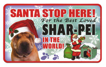 Load image into Gallery viewer, Shar Pei Santa  Stop Here Sign
