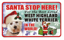 Load image into Gallery viewer, West Highland White Terrier  Santa  Stop