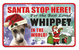 Whippet  Santa  Stop Here Sign
