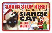 Load image into Gallery viewer, Cat (Siamese) Santa  Stop Here Sign