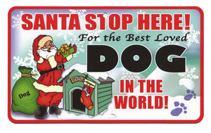 Generic Dog Santa  Stop Here Sign
