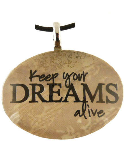 P&T Pendant Keep Your Dreams Alive Oval