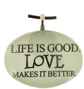 P&T Pendant Life Is Good Oval