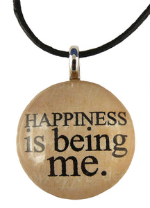 P&T Pendant Happiness Is Being Me Round