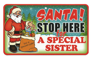 A Special Sister Santa Stop Here