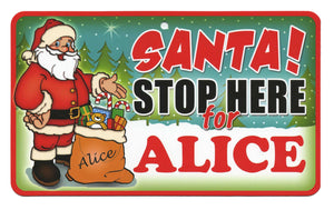 Santa Stop Here Alice