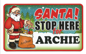 Santa Stop Here Archie