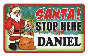 Santa Stop Here Daniel