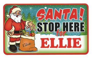 Santa Stop Here Ellie