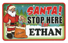 Load image into Gallery viewer, Santa Stop Here Ethan