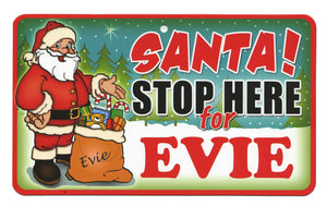Santa Stop Here Evie