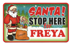 Santa Stop Here Freya
