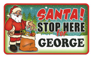 Santa Stop Here George