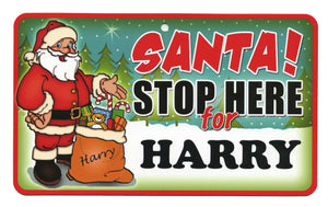 Santa Stop Here Harry