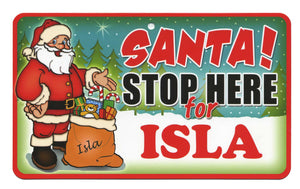Santa Stop Here Isla