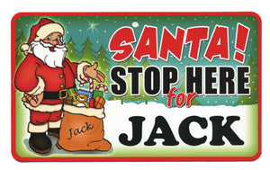 Santa Stop Here Jack